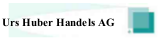 Firmenlogo Urs Huber Handels AG